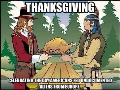 Source: https://www.funny-memes.org/2014/11/thanksgiving-celebrating-day-americans.html